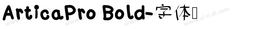 ArticaPro Bold字体转换